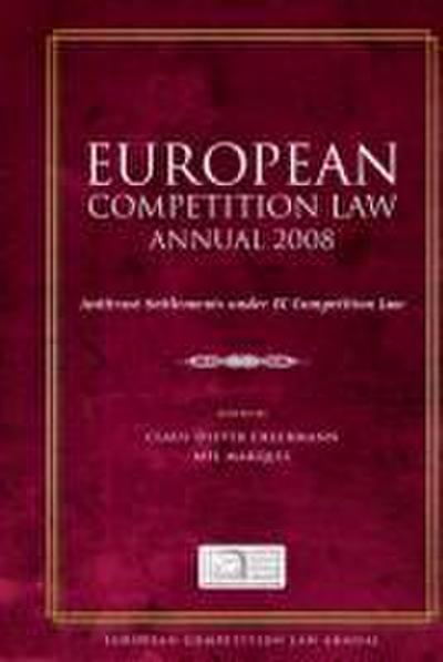 European Competition Law Annual 2008