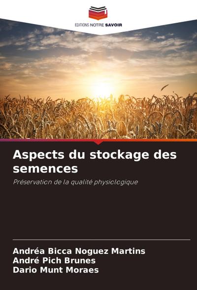 Aspects du stockage des semences