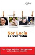 Sor Lucía se confiesa