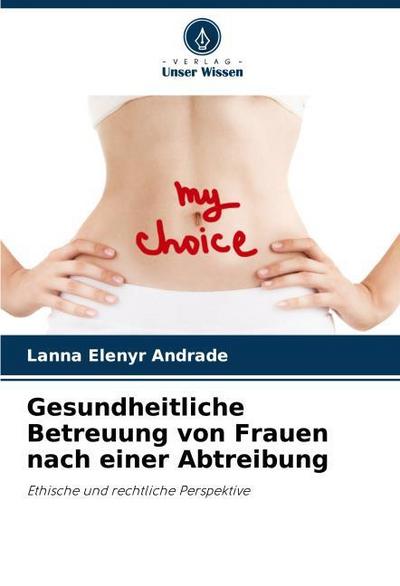 Gesundheitliche Betreuung von Frauen nach einer Abtreibung