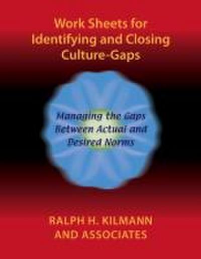 Work Sheets for Identifying and Closing Culture-Gaps
