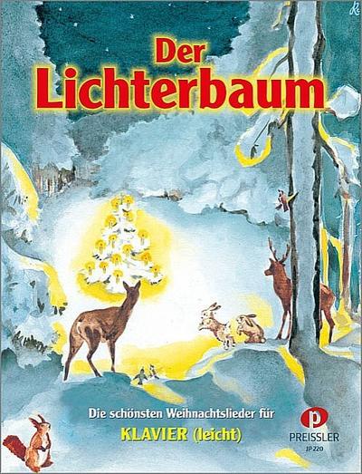 Der Lichterbaum die schönsten Weihnachtsliederfür Klavier (leicht)