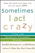 Sometimes I Act Crazy