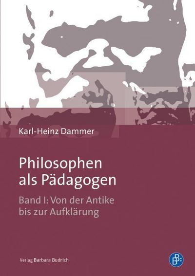 Philosophen als Pädagogen I