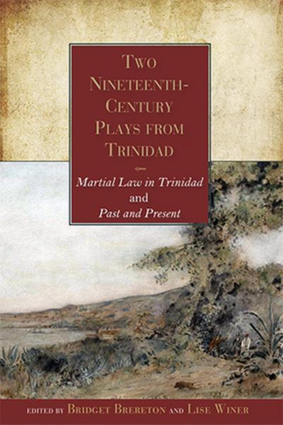 Two Nineteenth-Century Plays from Trinidad