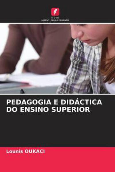PEDAGOGIA E DIDÁCTICA DO ENSINO SUPERIOR