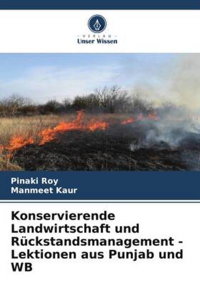 Konservierende Landwirtschaft und Rückstandsmanagement - Lektionen aus Punjab und WB