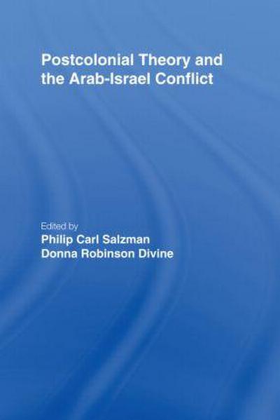 Postcolonial Theory and the Arab-Israel Conflict