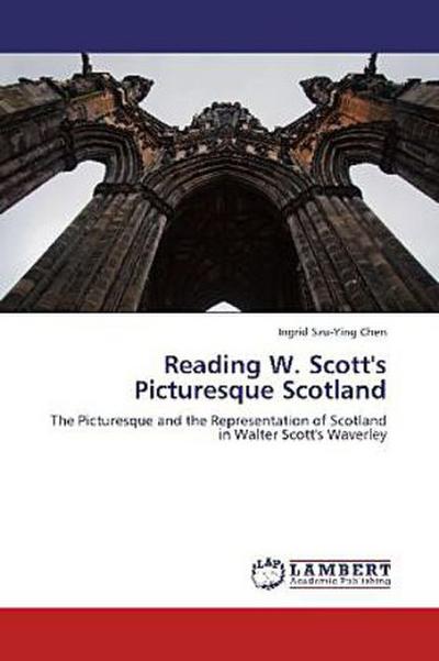 Reading W. Scott’s Picturesque Scotland