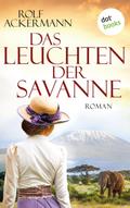 Das Leuchten der Savanne