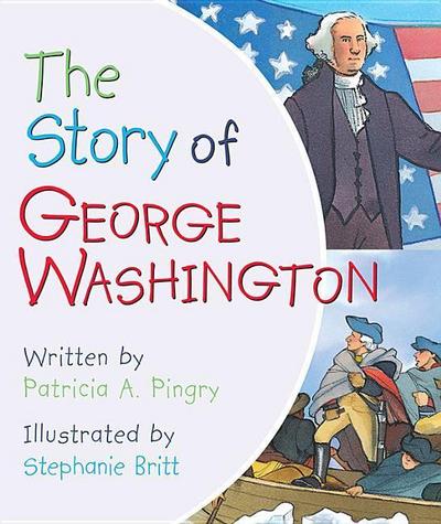 STORY OF GEORGE WASHINGTON