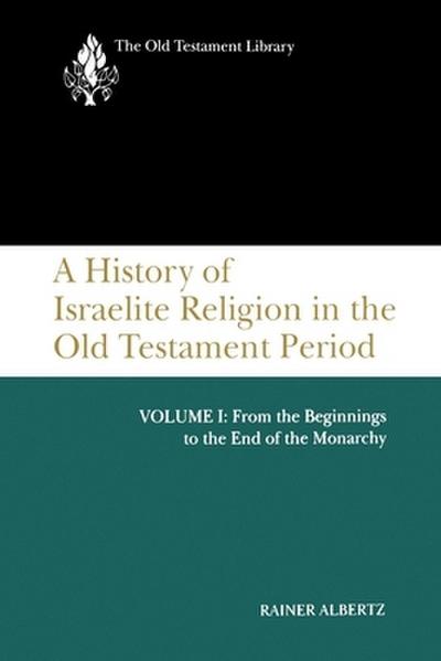 A History of Israelite Religion, Volume 1