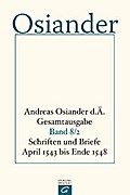 Schriften und Briefe April 1543 bis Ende 1548