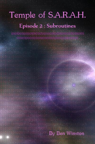 Subroutines - Episode II (Temple of S.A.R.A.H., #2)