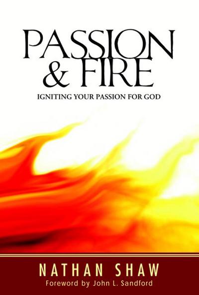 Passion and Fire