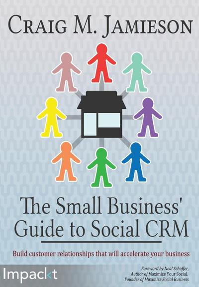 The Small Business’ Guide to Social Crm