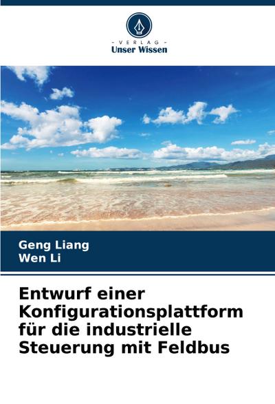 Entwurf einer Konfigurationsplattform für die industrielle Steuerung mit Feldbus