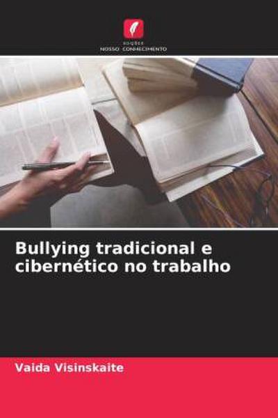 Bullying tradicional e cibernético no trabalho
