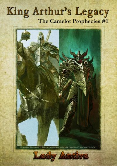 King Arthur’s Legacy: The Camelot Prophecies #1