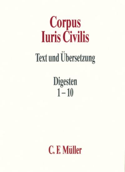 Corpus Iuris Civilis Digesten 1-10