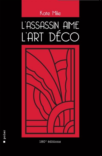 L’assassin aime l’Art déco