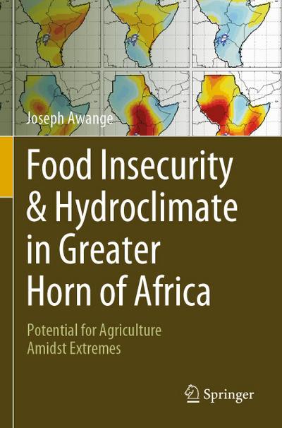 Food Insecurity & Hydroclimate in Greater Horn of Africa