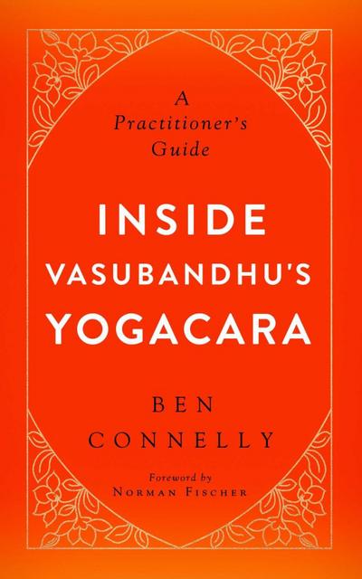 Inside Vasubandhu’s Yogacara