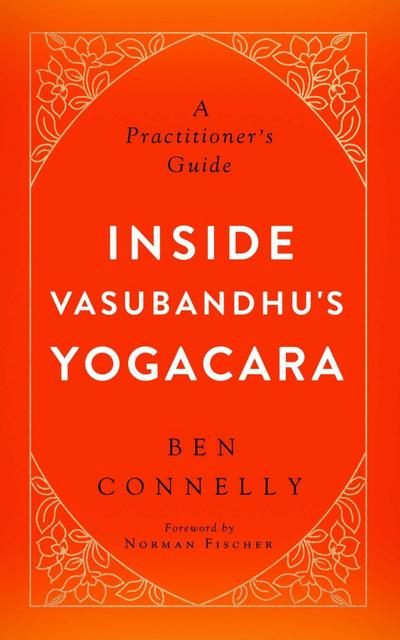 Inside Vasubandhu’s Yogacara