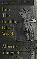 Into The Looking-Glass Wood