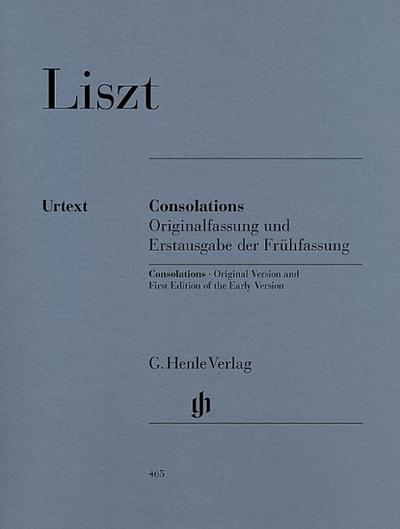 Liszt, Franz - Consolations (including first edition of the early version)