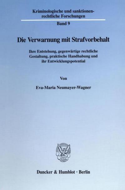 Die Verwarnung mit Strafvorbehalt.