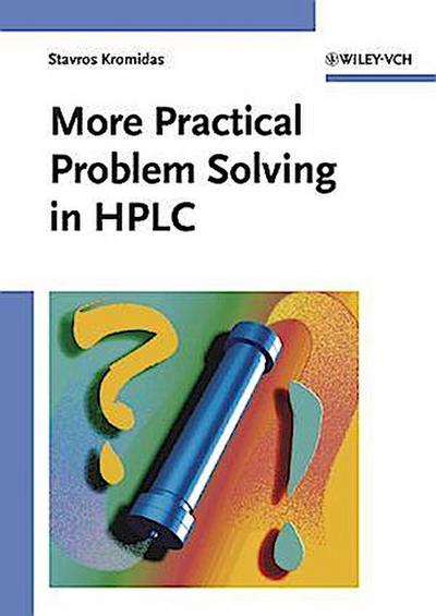 More Practical Problem Solving in HPLC