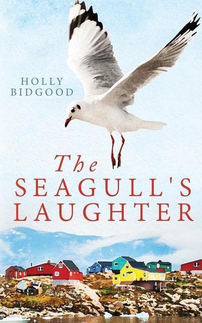 The Seagull’s Laughter