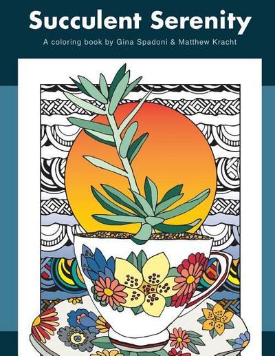 Succulent Serenity: A Coloring Book