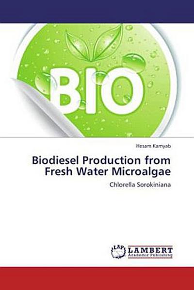 Biodiesel Production from Fresh Water Microalgae
