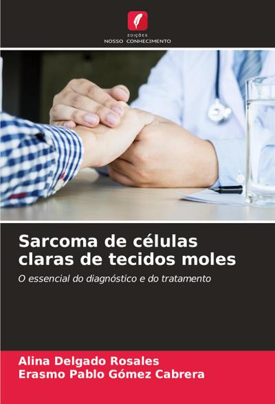 Sarcoma de células claras de tecidos moles
