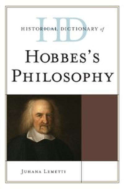 Historical Dictionary of Hobbes’s Philosophy