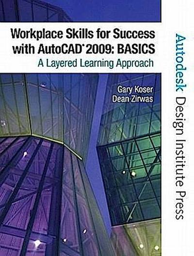 Workplace Skills for Success with AutoCAD 2009