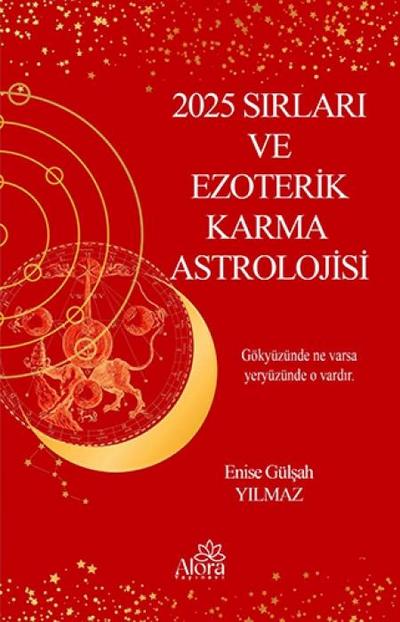 2025 Sirlari ve Ezoterik Karma Astrolojisi