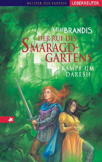 Katja Brandis Der Ruf des Smaragdgartens Kampf um Daresh