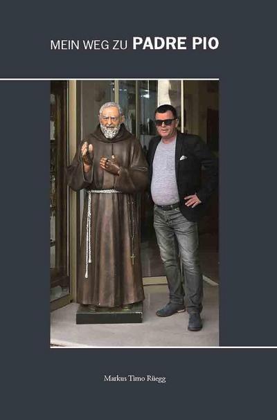 Mein Weg zu Padre Pio