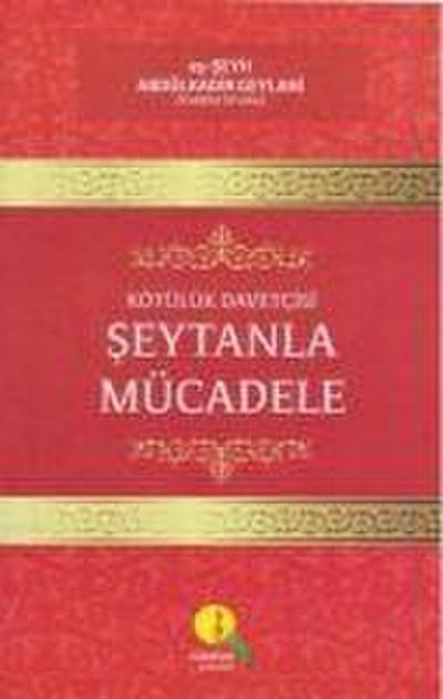 Kötülük Davetcisi Seytanla Mücadele