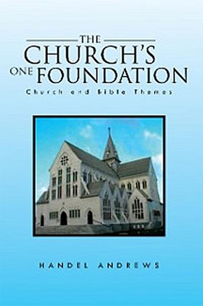 The Church’s One Foundation