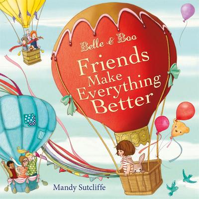 Belle & Boo: Friends Make Everything Better