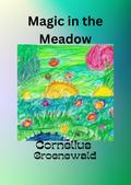 Magic In The Meadow