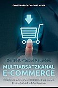 Der Best Practice Ratgeber: Multiabsatzkanal E-Commerce