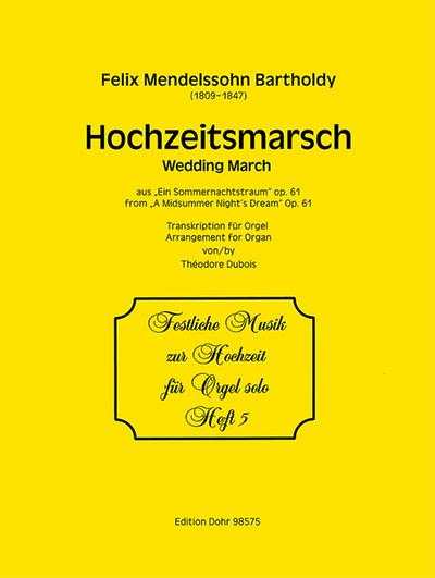 Hochzeitsmarsch aus op.61für Orgel