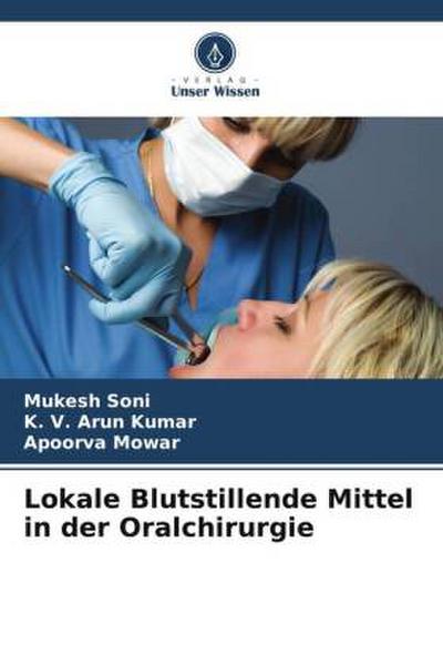 Lokale Blutstillende Mittel in der Oralchirurgie