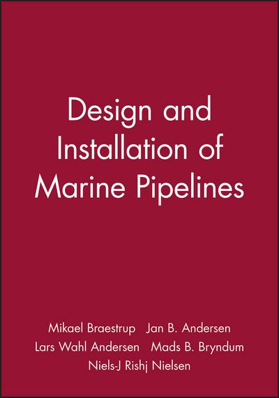 Design and Installation of Marine Pipelines