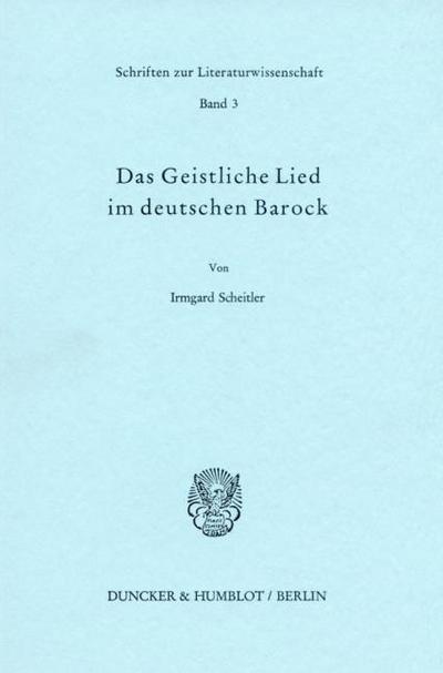 Das Geistliche Lied im deutschen Barock.